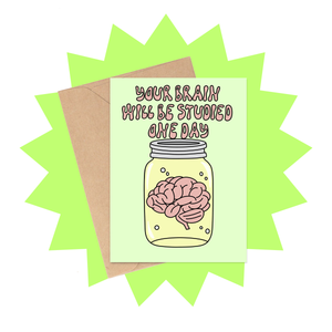 Brain Will Be Studied Graduation Card