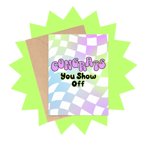 Congrats Show Off Graduation Card