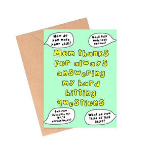 Hard Hitting Questions Mother's Day Card