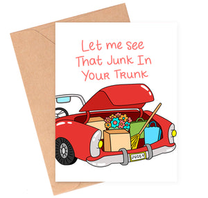 Junk In Your Trunk Valentine's Day Card