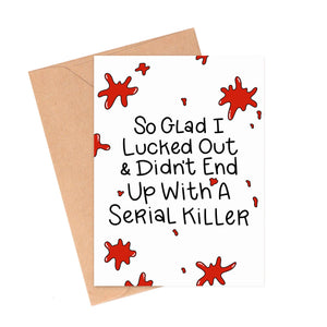 Not A Serial Killer Valentine's Day Card