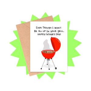 All Up In Your Grill Father's Day Card