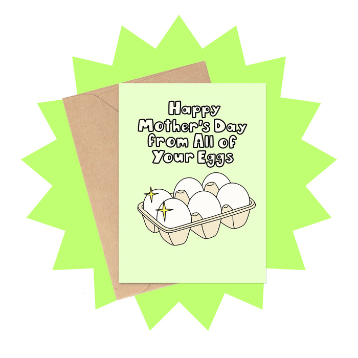 All Your Eggs Card - Mom Card from Children