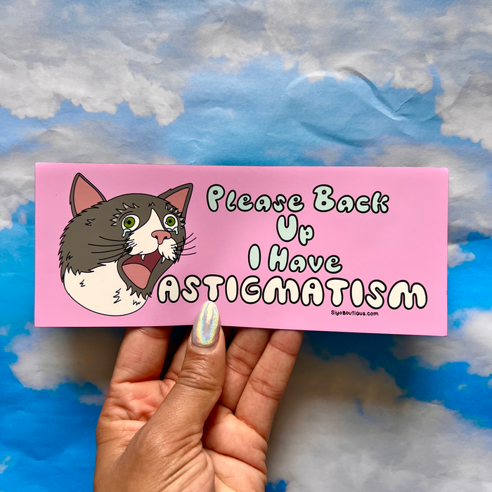 I Have Astigmatism Magnetic Bumper Sticker