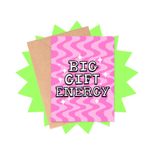 Big Gift Energy Card