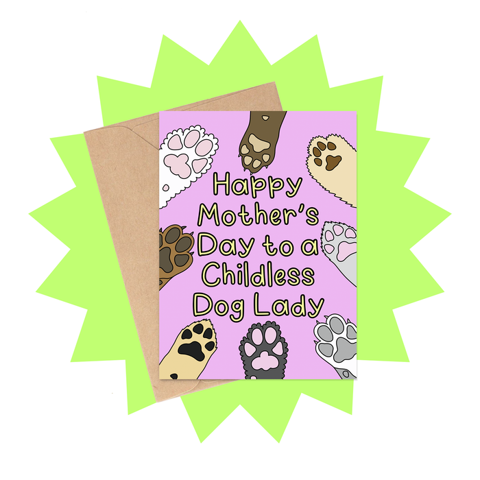 Childless Dog Lady Card - Funny Dog Mom Card
