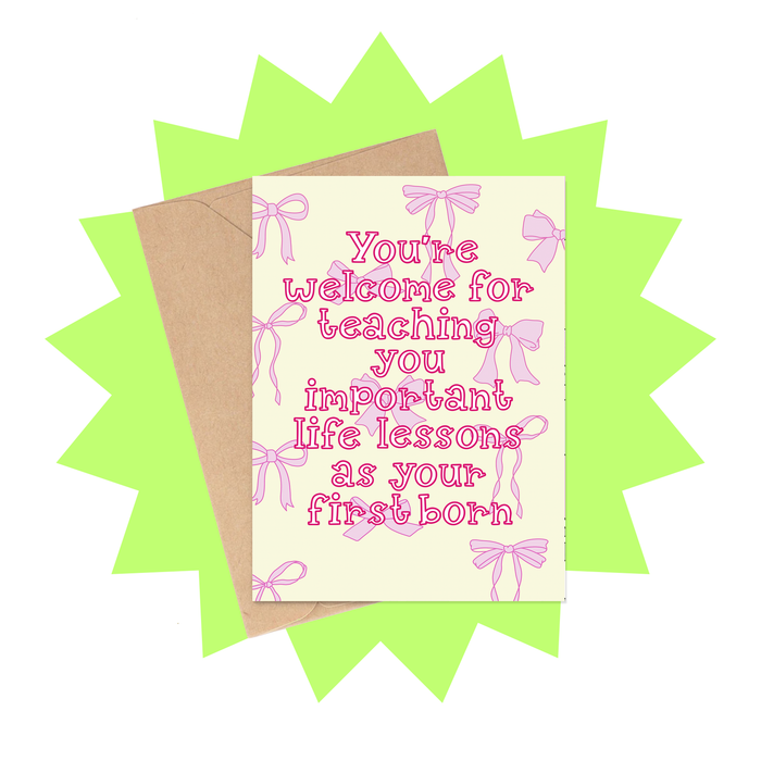First Born Life Lessons Card - Funny Mother's Day Card