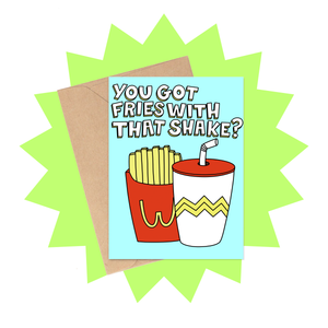 Fries With That Shake Valentine's Day Card