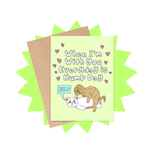 Everyday's Hump Day Valentine's Day Card
