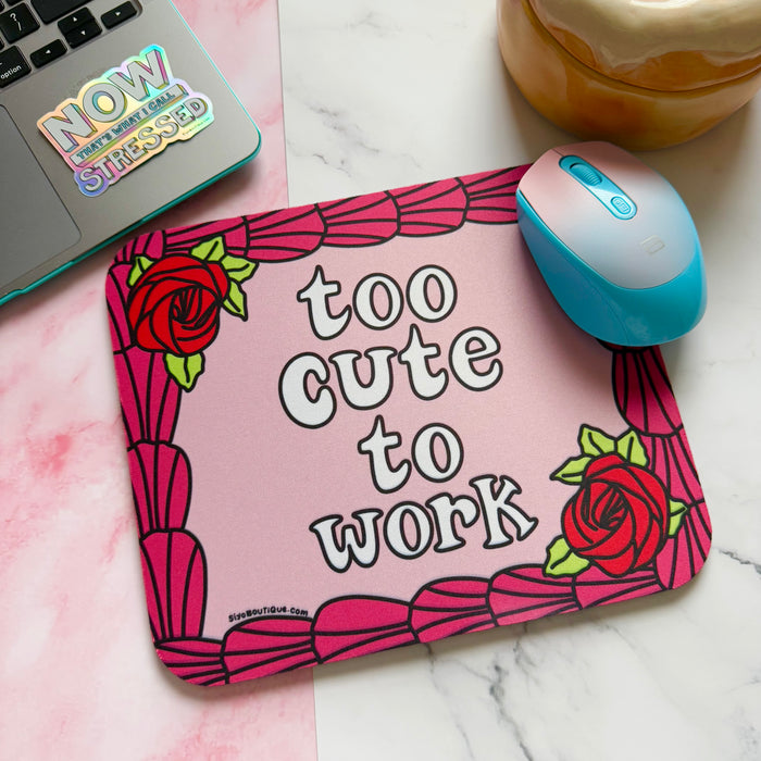 Too Cute to Work Cake Mouse Pad