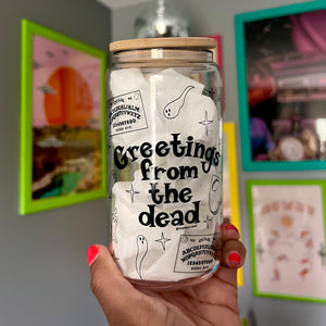 Greetings From the Dead Glass Can Cup