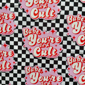 Babe You're In a Cult Magnetic Bumper Sticker