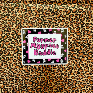 Former MySpace Baddie - Glitter Vinyl Sticker
