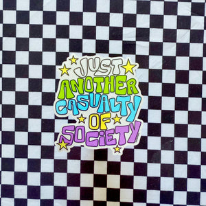 Casualty Of Society -  Clear Nostalgic Vinyl Sticker