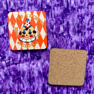 Life's a Circus When You're A Clown Coaster
