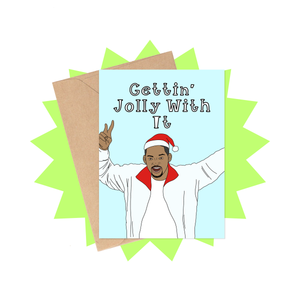 Gettin' Jolly With It Christmas Card