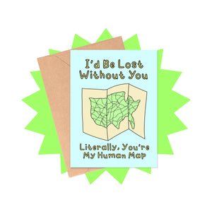 Literally Lost Without You Card