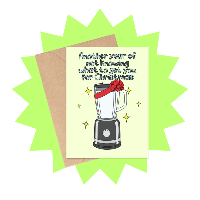 Another Year Not Knowing What to Get You Christmas Card