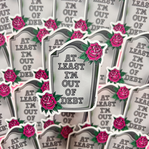 Out of Debt Tombstone Vinyl Sticker