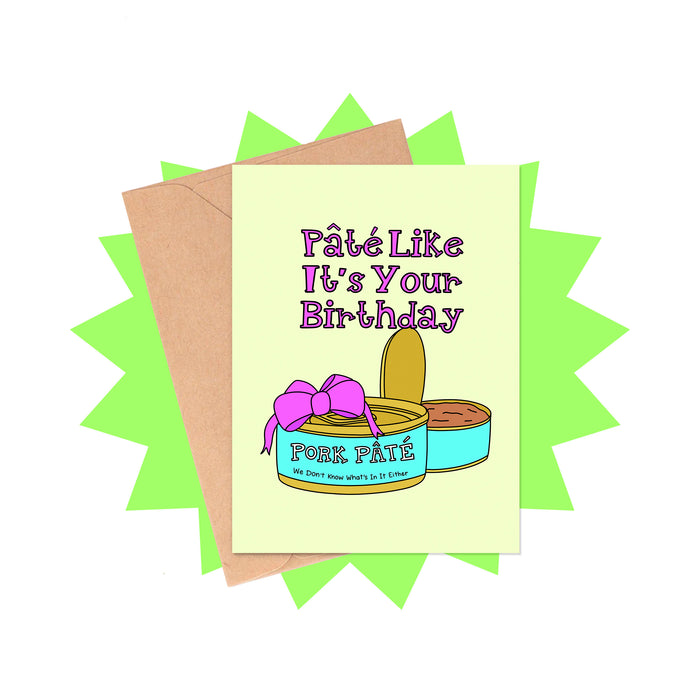 Pate Like It's Your Birthday Card