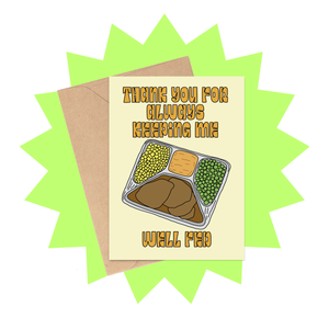 Well Fed TV Dinner Card -  Food Themed Mother's Day Card
