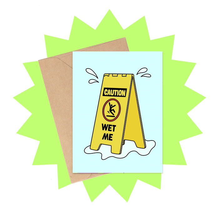 Caution Wet Me Valentine's Day Card