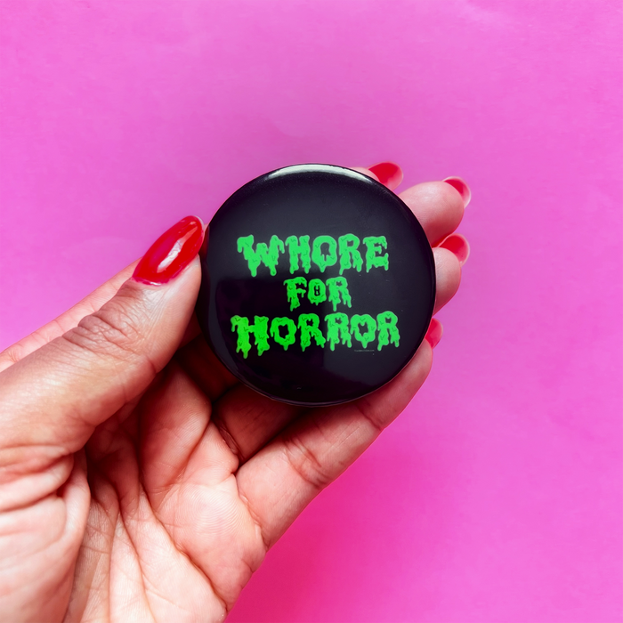Whore For Horror Button