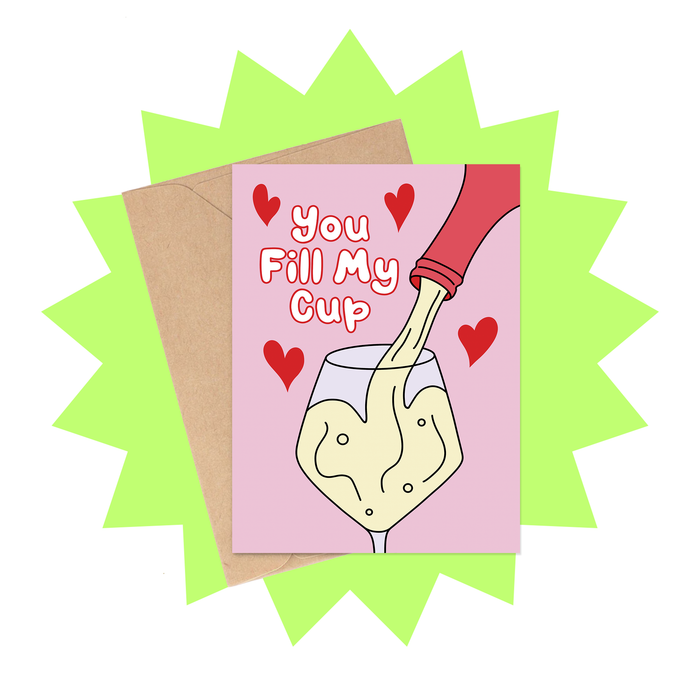 You Fill My Cup Valentine's Day Card