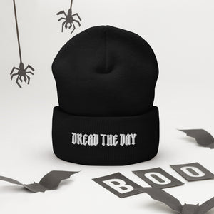 Dread the Day Embroidered Cuffed Beanie