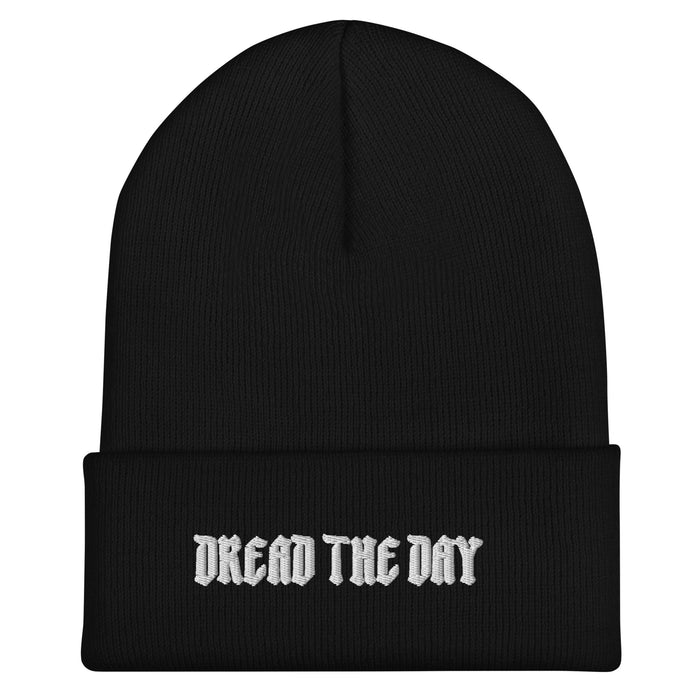 Dread the Day Embroidered Cuffed Beanie