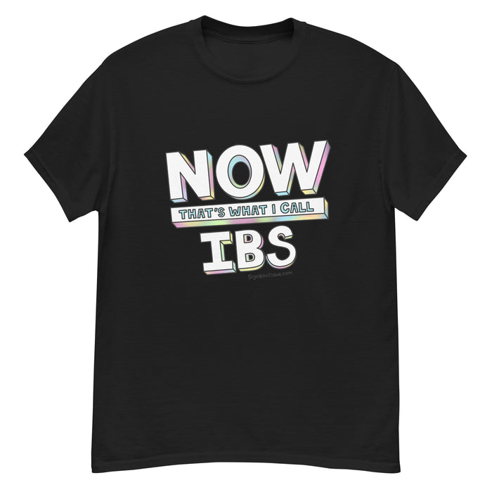 Now That's What I Call IBS T-Shirt