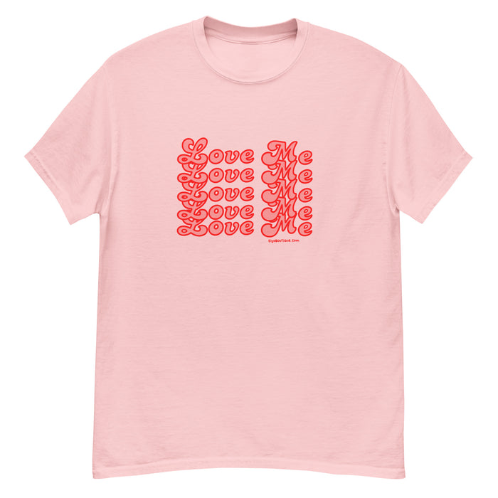 Love Me Love Me T-Shirt