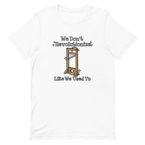 Revolutionize Guillotine T-Shirt