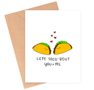 Taco Bout Us Love Card