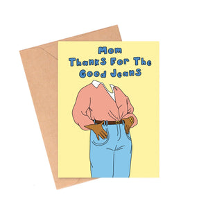 Good Jeans Mother's Day Card